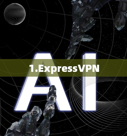 1.ExpressVPN