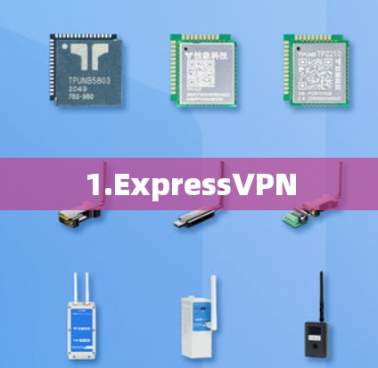 1.ExpressVPN