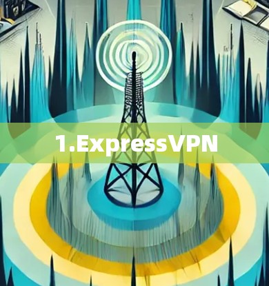 1.ExpressVPN
