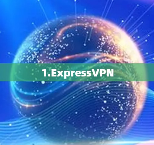 1.ExpressVPN